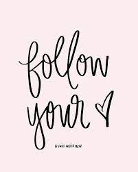 Chase Your Dreams And Follow What Your Heart Is Telling You To Do Follow Your Dreams Quotes Chase Your Dreams Quotes Dream Quotes