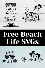 Free Free Life Is Better At The Beach Svg Free 796 SVG PNG EPS DXF File