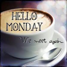 Team Coffee Hello Monday We Meet Again Goodmorning Coffee Monday Coffee Hello Monday Coffee Quotes