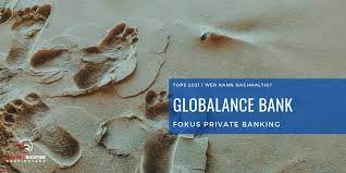 It is the pioneer of a new culture and total transparency in banking. Welchen Fussabdruck Hinterlasst Ein Investment Die Globalance Bank Im Fokus Private Banking