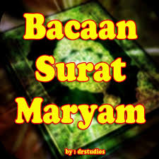 Sungguh, engkau telah membawa sesuatu yang sangat mungkar. Teks Bacaan Surat Maryam Arab Latin Dan Artinya Fur Android Apk Herunterladen