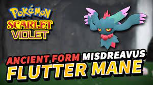 Pokemon Scarlet & Violet How to get FLUTTER MANE | Misdreavus Ancient Form  Location - YouTube