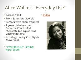 Check spelling or type a new query. Ppt 1 12 Perspectives On Heritage Fiction Everyday Use By Alice Walker Powerpoint Presentation Id 5999942