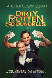 Dirty Rotten Scoundrels in Concert tickets | London Theatre