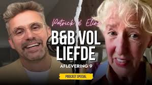 EXCLUSIEF gesprek met Helena 🎧 Patrick & Eline bespreken B&B Vol Liefde  2024