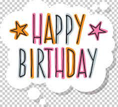 Paper Birthday Cake Sticker Happy Birthday To You Png Birthday Birthday Cake Brand Graphi Happy Birthday Png Happy Birthday Daddy Happy Birthday Greetings