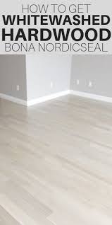 Bona Nordicseal For Whitewashed Hardwood Floors Whitewashed Hardwood Flooring Hardwood Floor Colors Refinish Wood Floors