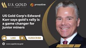 US Gold Corp's Edward Karr says gold's rally is a game changer for junior  miners