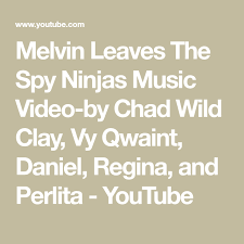 After chad wild clay made will daniel join the spy ninjas?, vy qwaint created he's hypnotizing youtubers & ex hackers, daniel we decided to make an official music video with lyrics to transform daniel into the guy we all know and love! Melvin Leaves The Spy Ninjas Music Video By Chad Wild Clay Vy Qwaint Daniel Regina And Perlita Youtube Music Videos Melvin Chad