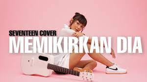 Tami Aulia Seventeen Memikirkan Dia Youtube
