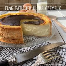 Flan Patissier Ultra Cremeux Le Jardin Acidule En 2020 Flan Patissier Flan Patissier Facile Flan Patissier Maison