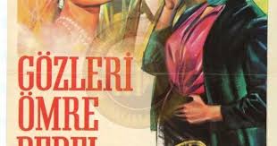1964 Gozleri Omre Bedel Film Afisleri Eski Film Afisleri Film