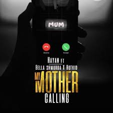 Download Mp3 Hayan Ft Bella Shmurda Hotkid My Mother Calling Mp3 Downnload Driptunes