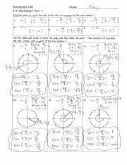 Videos, examples, solutions, activities and worksheets for studying, practice and review of precalculus, lines and planes, functions and transformation of graphs, polynomials, rational functions, limits of a function, complex numbers, exponential functions, logarithmic functions, conic sections, matrices, sequences and series, probability and combinatorics, advanced trigonometry, vectors and. 4 2 Hw Answer Key Pdf Precalculus Hw Name Lgx1 4 2 Worksheet Part 1 Find The Oint X On The Unit Circle That Corresponds To The Real Number 1 Use The Course Hero