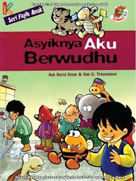 Download Gratis Ebook Seri Fiqih Anak Asyiknya Aku Berwudhu Buku Online Buku Membaca Buku