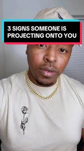 3 Signs someone is projecting onto you. #mrblakew #projecting #projection  #displacementbehavior #transference #idealization #projectinginsecurities  #dontprojectonme #creatorsearchinsights