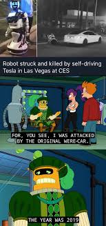 Curse Of The Werecar The Beginining Futurama Funny Pictures Funny Car Memes Memes