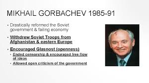Mikhail sergeyevich gorbachev is a russian and former soviet politician. World History 3 5172018 Good Morning Turn In