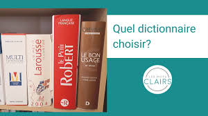 Check spelling or type a new query. Quel Dictionnaire Choisir Les Mots Clairs
