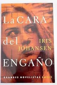 Libro La Cara del Engano Iris Johansen Emece De Iris Johansen