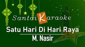 Suatu hari di hari raya m nasir mp3 & mp4. Karaoke Satu Hari Di Hari Raya M Nasir Youtube