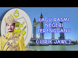 Kerabu pucuk paku sayur kacang panggang ikan puyu tumbuk sambal belacang celur pucuk labu buat ulang tanok nasik berah usang ikang kering anak tambang nak makang sedak kite pitih takdok bini beranok. Lagu Rasmi Negeri Terengganu Lirik Jawi Youtube
