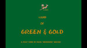 I'm looking at a life unfold. Land Of Green And Gold With Lyrics Youtube