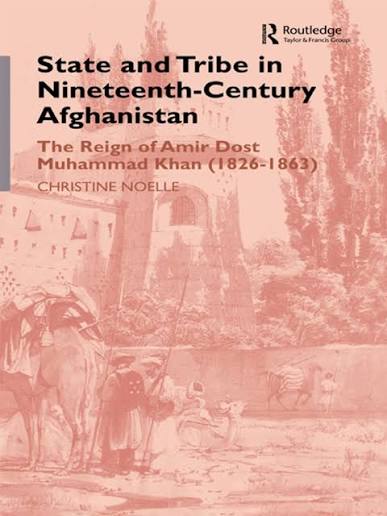 State and Tribe in Nineteenth-Century Afghanistan The Reign of Amir Dost Muhammad Khan (1826-1863) PDF | PDF | Pashtuns | Afghanistan
