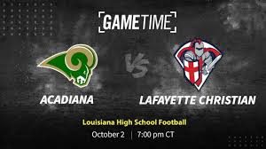 Defending State Champs Acadiana & Lafayette Christian Clash in Opener
