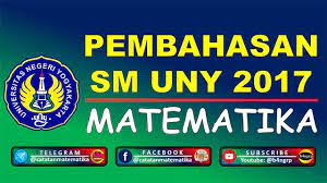 Check spelling or type a new query. Pembahasan Soal Seleksi Mandiri Uny 2017 Matematika Saintek Catatan Matematika