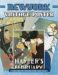Printing pages at home with an inkjet printer can produce pages that smear and. Amazon Com New York Vintage Poster Coloring Book For Adults 1890s 1907s Poster Classic Coloring Book Vintage Classics Coloring Volume 2 9781546655572 V Art Books
