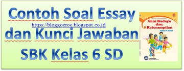 Guru dalam memberikan penilaian adalah keterbukaan terhadap berbagai alternatif jawaban. Contoh Soal Essay Dan Kunci Balasan Sbk Kelas 6 Sd Sekolah Dasar Blog Paperplane