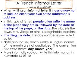 It should be interesting and easily understandable. Ppt A French Informal Letter Paris Le 16 Aout 2010 Powerpoint Presentation Id 3749469