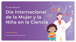Homenaje en el día internacional de la mujer y la niña en la ciencia. Celebracion Del Dia Internacional De La Mujer Y La Nina En La Ciencia Ministerio De Educacion Y Cultura