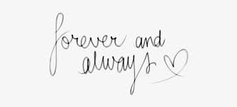 Maybe you would like to learn more about one of these? Always Forever And Girly Image Love Quotes Black And White 500x299 Png Download Pngkit