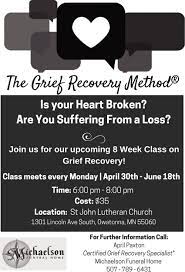 Check spelling or type a new query. 8 Week Class On Grief Recovery Michaelson Funeral Home Owatonna Mn