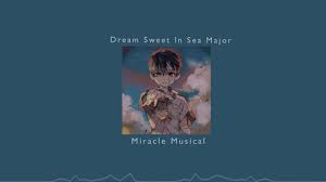 A siren sounds, like the goddess who promises endless apologies of paradise. Miracle Musical Dream Sweet In Sea Major Slowed Mp3 Download 320kbps Ringtone Lyrics