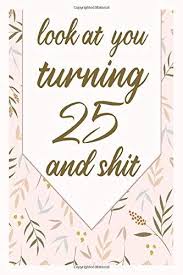 Birthday Gift For Son Turning 25 Pin On Notebook Journals