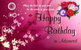 100 Happy Birthday Wishes To Send Happy Birthday Wishes Cards Advance Birthday Wishes Advance Happy Birthday Wishes