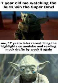 The Lack Of Baby Yoda Memes Here Is Unacceptable Buccaneers 24 buck memes ranked in order of popularity and relevancy.