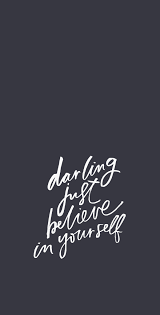 Believe Loveyourself Selfbelief Ubuswimwear Ubuonline Justbeyou Quotes Wallpaper Quotes Inspirational Quotes Motivational Quotes