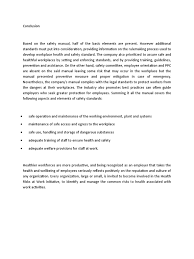 This paper presents a discussion and answers to various questions posed regarding certain ethical considerations on workplace health and safety. Conclusion Employment Occupational Safety And Health