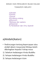 Islam dalam tamadun melayu 3. Kesan Dan Pengaruh Islam Dalam Tamadun Melayu