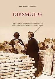 Diksmuide : Vandewalle, C., Vandeberghe, E.: Amazon.fr: Livres