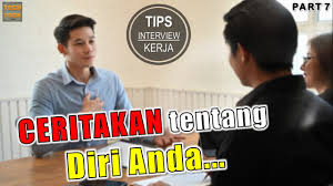 Hrd juga akan bertanya tentang diri pelamar agar bisa mengenal lebih dekat. Cara Menjawab Pertanyaan Ceritakan Tentang Diri Anda Tips Interview Wawancara Kerja Part 7 Youtube