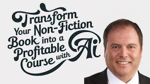 Transform Your Non-Fiction Book into a Profitable Online Course