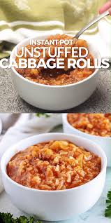 Instant Pot Unstuffed Cabbage Rolls Are A Savory Blend Of Rice Tomato Sauce Ground Beef Sau In 2020 Unstuffed Cabbage Rolls Cabbage Rolls Instant Pot Dinner Recipes