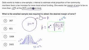 Determining Sample Size Based On Confidence And Margin Of Error Video Khan Academy