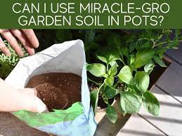 1 part compost or fully decomposed manure. Can I Use Miracle Gro Garden Soil In Pots Greenhouse Today