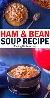 This Ham And Bean Soup Recipe Is An Easy Way To Use Up Leftover Ham Ready In Under 30 Minutes Ham Ham Ham And Bean Soup Bean Soup Recipes Easy Soup Recipes